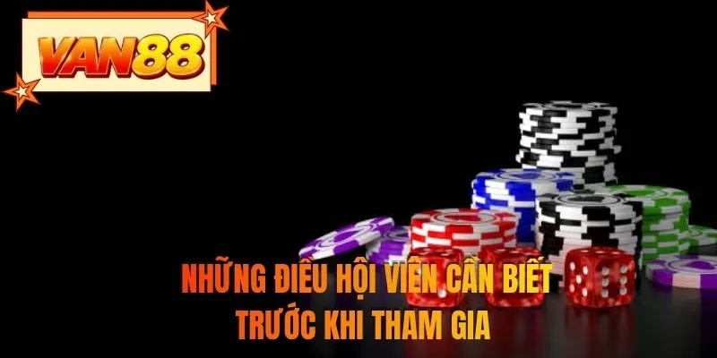 Những điều hội viên cần biết trước khi tham gia