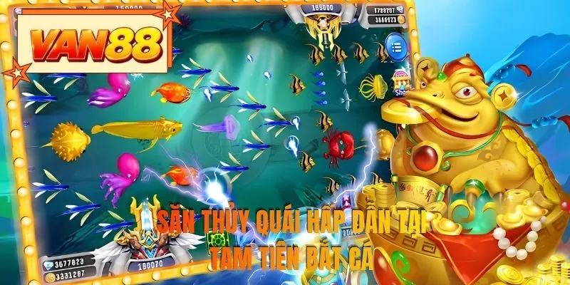 Săn thủy quái hấp dẫn tại Tam Tiên Bắt Cá